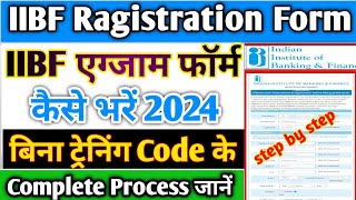 IIBF EXAM FORM RAGISTRATION 2024  IIBF BC Certificate Ragistration Exam Form Kaise bhare [upl. by Delainey]