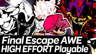 New Final Escape Awe Mix HIGH EFFORT Playable  Friday Night Funkin [upl. by Eenwahs125]