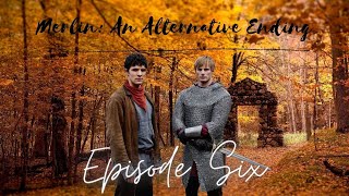 Merlin An Alternative Ending 628 [upl. by Menard]