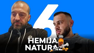 NATURAL VS HEMIJA  Ep 6 [upl. by Noram]