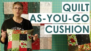 How to make a Quiltasyougo Patchwork Christmas Cushion using a scrap bag [upl. by Aggi]