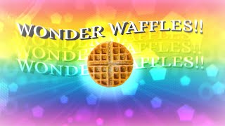 Wonder Waffles II Not og II [upl. by Ettennaej]