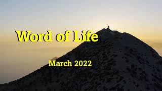 Word of Life March 2022 [upl. by Eldridge616]