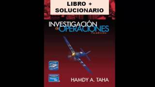 SOLUCIONARIO Y LIBRO DE INVESTIGACION DE OPERACIONES  Hamdy A Taha  Libro y Solucionario PDF [upl. by Granlund]