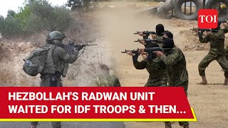 Hezbollahs Radwan Unit Strikes Israeli Forces  Why IDF Suffered Horrible Losses In 1st Battle [upl. by Akimat]