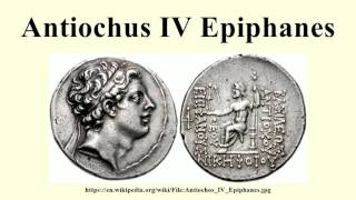 Antiochus IV Epiphanes [upl. by Nebur]