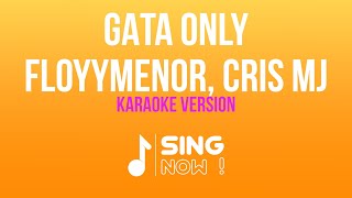 FLOYYMENOR CRIS MJ  GATA ONLY  KARAOKE VERSION [upl. by Annor]