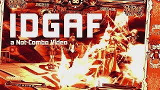 Guilty Gear XX ACR 「 IDGAF 」 [upl. by Cadel]