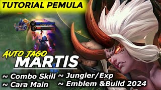 TUTORIAL MARTIS PEMULA LENGKAP CARA MAIN COMBO SKILL EMBLEM amp BUILD TERSAKIT 2024 [upl. by Raffin]