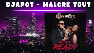 DJAPOT  Malgré Tout boléro  WE Are Ready album 2024 [upl. by Cummings306]