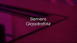 Siemens GlassdraftAir [upl. by Attolrac894]