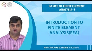 Introduction to Finite Element AnalysisFEA [upl. by Quintin]