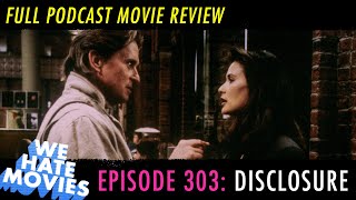 We Hate Movies  Disclosure COMEDY PODCAST MOVIE REVIEW [upl. by Halette]