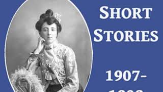 Lucy Maud Montgomery Short Stories 19071908 by Lucy Maud MONTGOMERY Part 12  Full Audio Book [upl. by Roque]