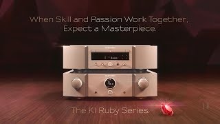 Marantz KI Ruby  When skill and passion work together expect a masterpiece [upl. by Ashbaugh]