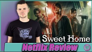 Sweet Home Netflix Series Review [upl. by Rusel840]