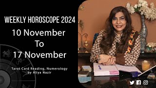 Weekly Horoscope 2024  10 November 17 November  Ye Hafta Kaisa rahe ga [upl. by Brade]