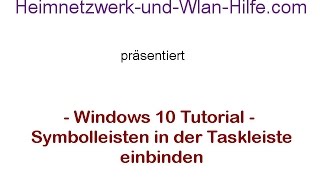 Eigene Symbolleisten in der Taskleiste von Windows 10 einbinden [upl. by Ahsiad147]