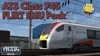 Train Simulator Classic ATS Class 745 FLIRT EMU Pack  First Look [upl. by Grimbald]