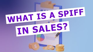 What is a Spiff in sales [upl. by Cleary291]