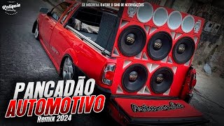 CD Pancadão Automotivo Remix 2024  Réveillon 2024  Relíquia Automotiva CDs [upl. by Darb]