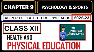 Chapter 9 One Shot Physical Education Class 12 I Psychology and Sports I 202223 [upl. by Jenine]