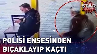 Polisi Ensesinden Bıçaklayıp Kaçtı [upl. by Calmas516]