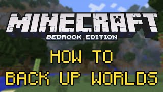 How to Back up your World Minecraft Bedrock MCPEXboxPS4SwitchPC [upl. by Stilu519]