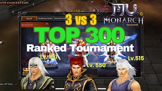 MU MONARCH SEA  Ranked Tournament  Top 300  3vs3 mu mumonarch mmorpg [upl. by Siekram]