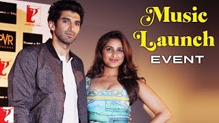 DaawateIshq  Music Launch Event  Aditya Roy Kapur  Parineeti Chopra [upl. by Llednahs]