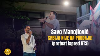 Savo Manojlović  Srbija nije na prodaju protest ispred RTS [upl. by Thayne331]