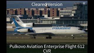 Pulkovo Aviation Enterprise Flight 612 CLEARED VERSION [upl. by Auahsoj]