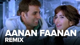 Aanan Faanan Remix  Full Audio Song  Namastey London  Akshay Kumar Katrina Kaif [upl. by Navinod540]