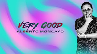 Very good  Alberto Moncayo  video lyric [upl. by Hedvige]