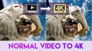 How to Convert Normal Video to 4K on PC and Mac  Easy and Affordable [upl. by Raimund]