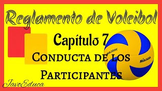 Reglamento de Voleibol Capitulo 7 Conducta de los Participantes  Javo Educa 🏐🔥 [upl. by Eizzo]