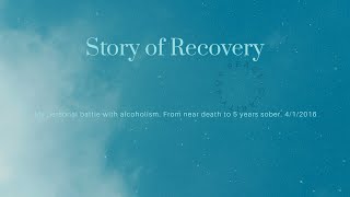 Alcoholism Recovery Stories My Story of Alcohol Addiction Near Death amp Sobriety 2021 [upl. by Ezechiel676]