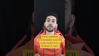 PEYGAMBER EFENDİMİZ SAVİN ÇOK FAZİLETLİ SÜNNETLERİ [upl. by Thurmann263]