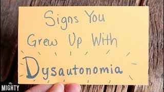 Signs You Grew Up With Dysautonomia [upl. by Zephan]