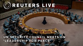 LIVE UN Security Council meets on Leadership for Peace [upl. by Stefan]