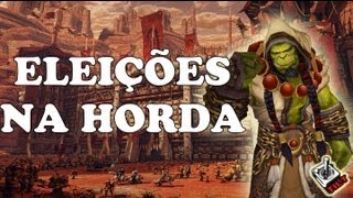 World of Warcraft  Eleições na Horda  Tilt Entretenimento [upl. by Kape]