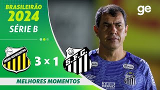 NOVORIZONTINO 3 X 1 SANTOS  MELHORES MOMENTOS  9ª RODADA BRASILEIRÃO SÉRIE B 2024  geglobo [upl. by Niffirg]