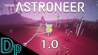 ASTRONEER 10 Gameplay  Tutorial [upl. by Yttik]