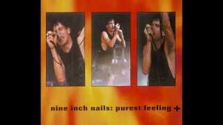 Nine Inch Nails  Purest Feeling Full Album 1994 [upl. by Ardnasirhc448]