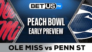 Peach Bowl Ole Miss vs Penn State Early Preview  College Football Predictions [upl. by Anerual]