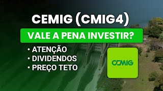 🚨CEMIG CMIG4  VALE A PENA INVESTIR  ATENÇÃO  DIVIDENDOS  PREÇO TETO [upl. by Kenney581]