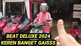 TERTARIK LIHAT BEAT DELUXE 2024 BAPAK INI LANGSUNG BAWA PULANG MOTOR NYA [upl. by Enilarac]