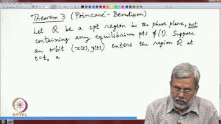 Mod06 Lec36 Periodic Orbits and Poincare Bendixon Theory [upl. by Yanaton]