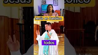 CRISTO es Católico por eso su iglesia es Católica PADRE LUIS TORO [upl. by Sane]