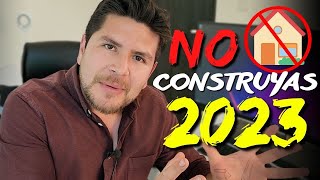 NO CONSTRUYAS ESTE 2023 🏠 MIRA ESTE VIDEO [upl. by Cusick230]